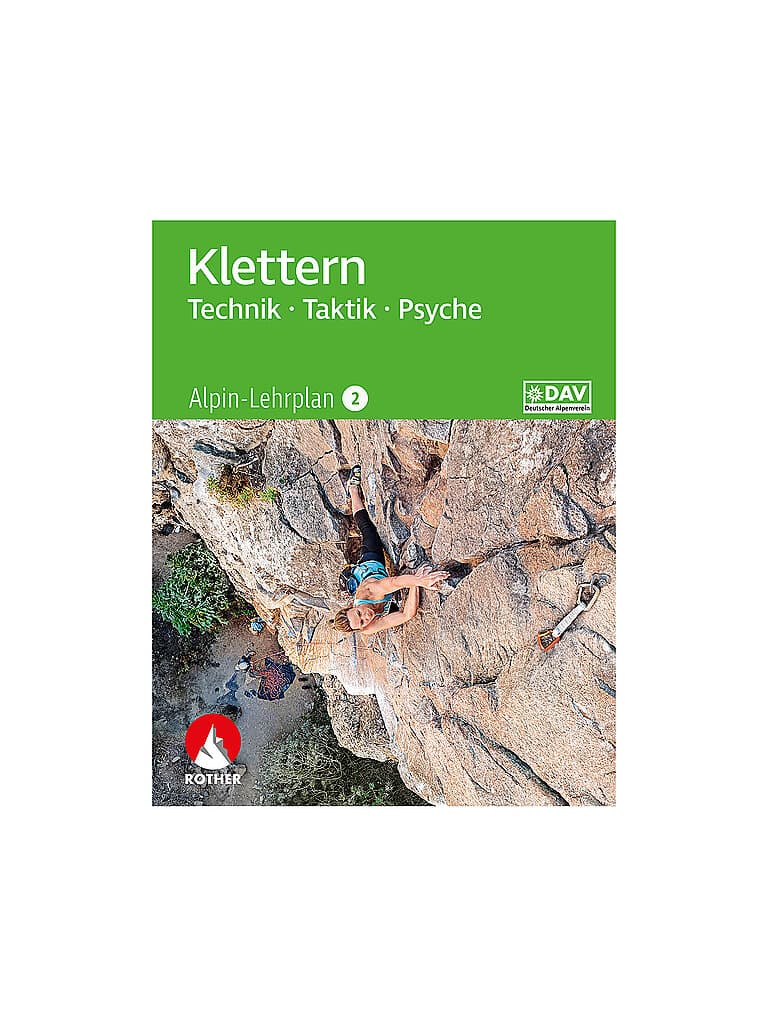 ROTHER Buch - Alpin-Lehrplan 2: Klettern - Technik, Taktik, Psyche keine Farbe